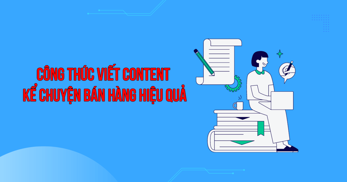 Công Thức Viết Content Bán Hàng